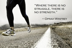 Where there is no struggle, there is no strength.