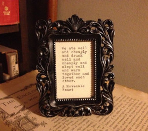 Ernest Hemingway Quote from A Moveable Feast Framed by farmnflea, $14 ...