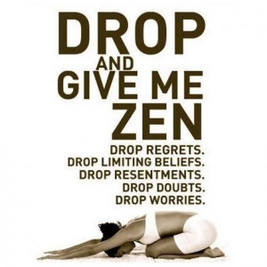 give me zen - yoga quote