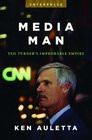 2004 - Media Man Ted Turner's Improbable Empire [Enterprise ...