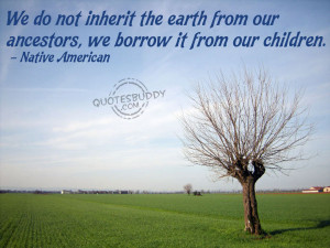 Environment quotes, save the environment quotes