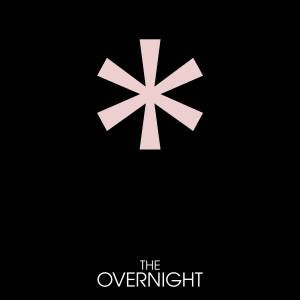 The Overnight Movie Quotes Anything