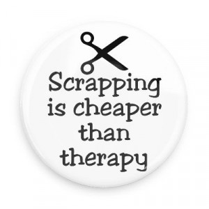 is cheaper than therapy interests scrapbook scrap scrapbooking ...