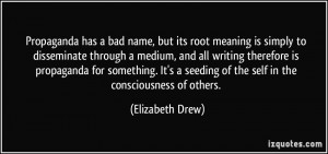 has a bad name, but its root meaning is simply to disseminate ...