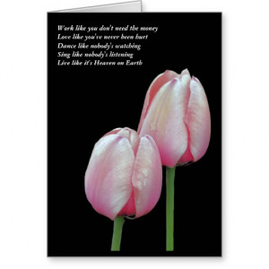 Tulip Work Love Dance Sing Live Inspirational Card