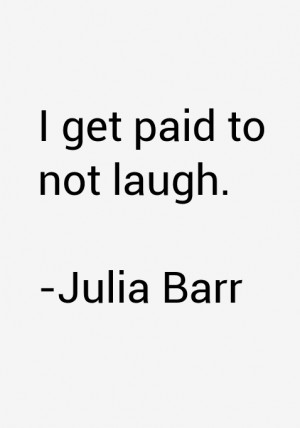Julia Barr Quotes & Sayings