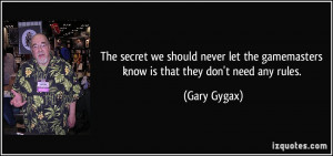 More Gary Gygax Quotes