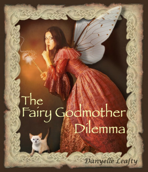 ... insult to injury, the faeries foist a fairy godmother on her to