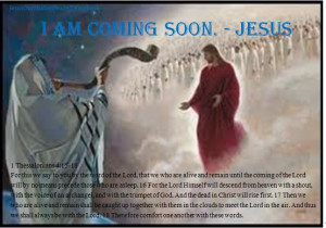 Jesus is coming soon.