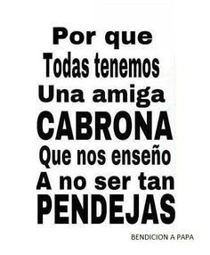 amigas more thoughts cabronas amigas quotes frases amigas funny quotes ...