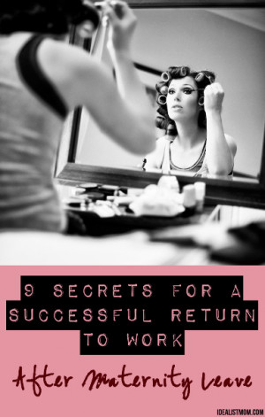 Secrets for a Successful Return to Work After Maternity Leave