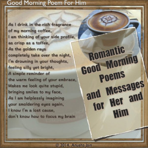 ... use one of these Messages/Rhyming Good Morning Poems to woo your lady