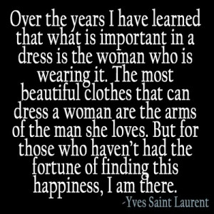 YVES SAINT LAURENT QUOTES THE MOST BEAUTIFUL buzzquotes.com