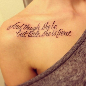 She is Fierce Meaningful Quote Tattoos Idea for Girls