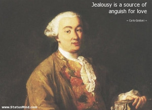 ... source of anguish for love - Carlo Goldoni Quotes - StatusMind.com