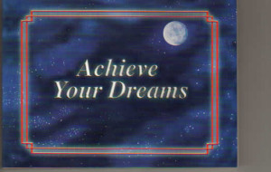 Achieve Your Dreams. Motivational Quotations Book!