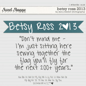 Betsy Ross 2013 Font by Darcy Baldwin {fontography}