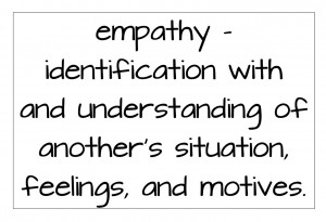 Empathy Quotes http://corneroncharacter.blogspot.com/2013/03/exploring ...