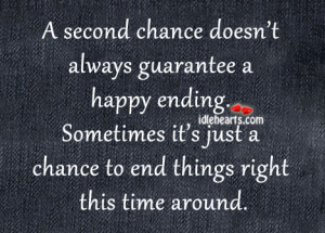 second chance doesn't always guarantee a happy ending...