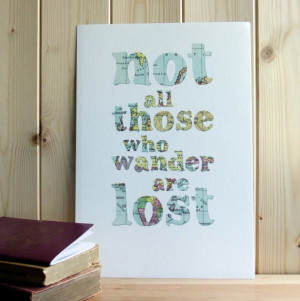 Travel quote cut out map typographic print 'not all those who wander ...