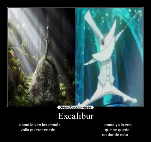 Excalibur Soul Eater Desmotivaciones