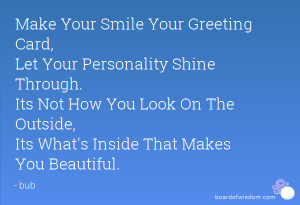 Smile Your Greeting Card, Let Your Personality Shine Through. Its Not ...