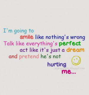 am going to smile like nothing wrong talk