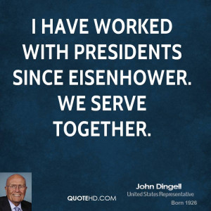 john-dingell-john-dingell-i-have-worked-with-presidents-since.jpg