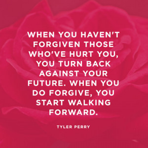 Tyler Perry Quote About Forgiveness