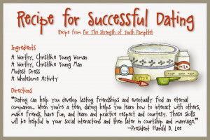 Didi @ Relief Society: Quote of The Day: Recipe for Successful Dating