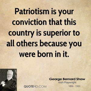 George Bernard Shaw Patriotism Quotes | QuoteHD