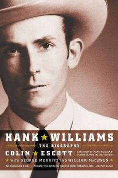Hank Williams: The Biography