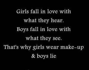 Why Girls Wear make-up and Boys Lie
