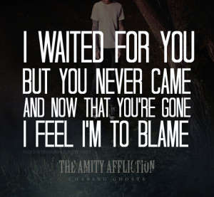 For alcohol-and-pills (The Amity Affliction - RIP Bon)