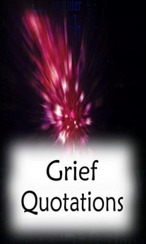 ... Pictures grief quotes and sayings famous vicki harrison grief quotes