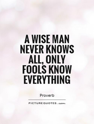 Knowledge Quotes Fool Quotes Wise Man Quotes Proverb Quotes