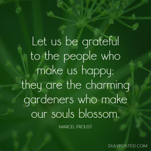 Let us be grateful to the people who make us happy they are the ...