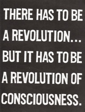 Revolution, consciousness and quotes pictures