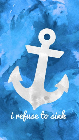 refuse to sink ⚓Anchor iPhone Wallpaper