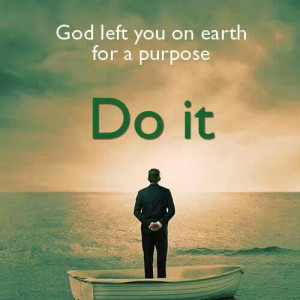 ... earth for a purpose, do it. Quote by Tony Evans. From Facebook post