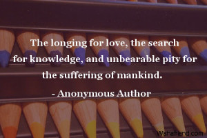 knowledge-The longing for love, the search for knowledge, and ...