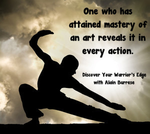 One who has attained mastery of an art reveals it in every action.