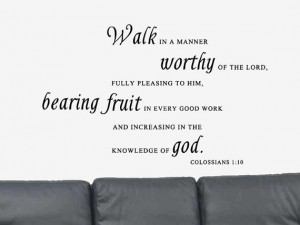 Walk in a Manner... Bible Verse Quote Colossians 1:10 Vinyl Wall Art ...