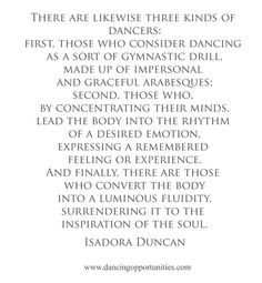 Isadora Duncan #dance quote Isadora Duncan. Studied her method of ...