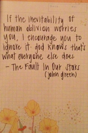 Fault in Our Stars Quote I Fear Oblivion