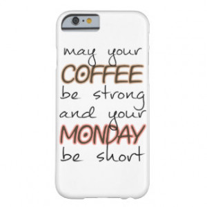 Funny Quote iPhone 6 Cases