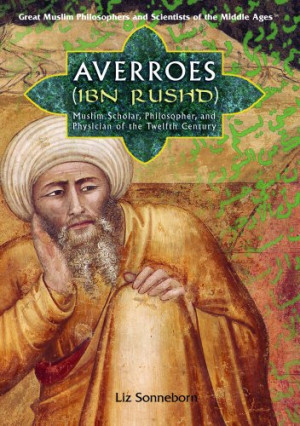 Averroes (Ibn Rushd) : Muslim scholar, philosopher, and physician of ...