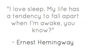 ... : http://www.end-your-sleep-deprivation.com/quotes-about-sleep.html