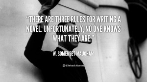 quote-W.-Somerset-Maugham-there-are-three-rules-for-writing-a-92507 ...