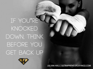 If you’re knocked down, think before you get back up